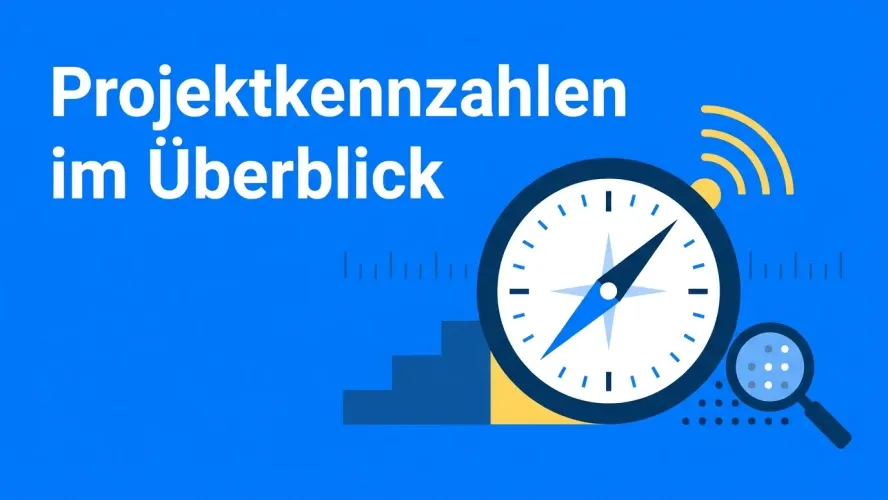 Projektkennzahlen im Überblick